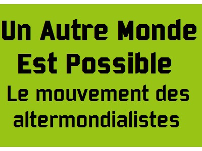 Un autre monde est possible